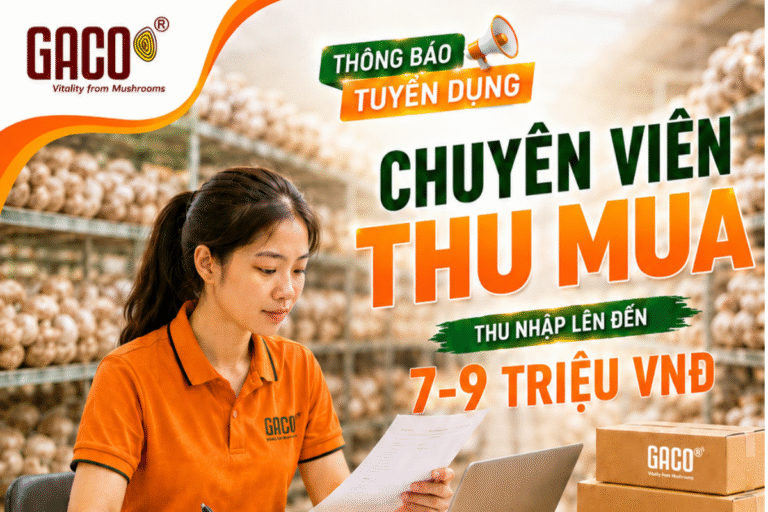 GACO TUYỂN DỤNG VỊ TRÍ CHUYÊN VIÊN THU MUA